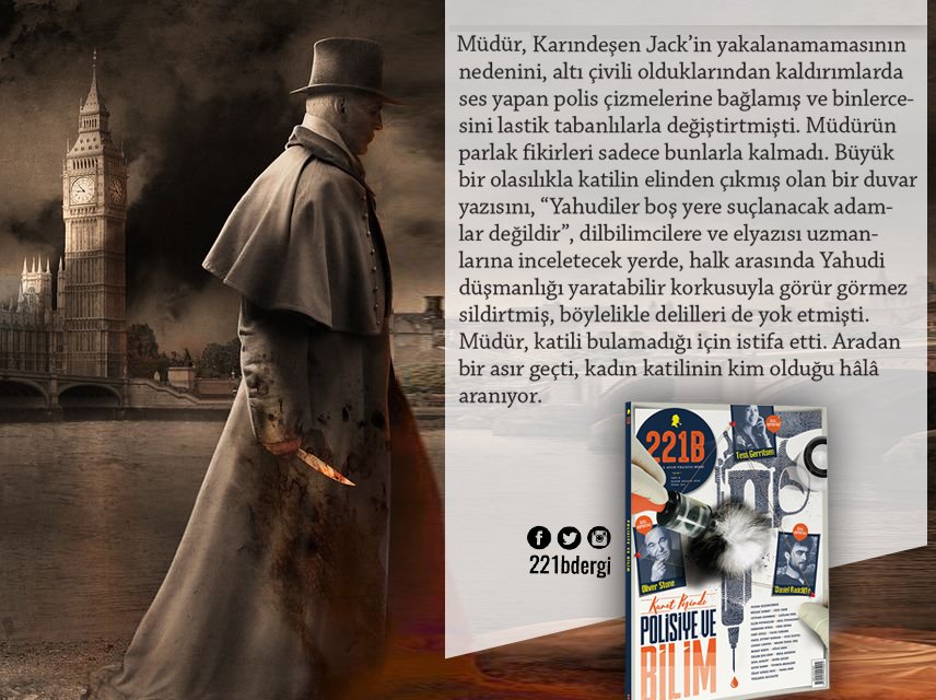 Karındeşen Jack vakasında İnsana "N'aptın müdürüm?" dedirten detaylar.. 221B'nin "Polisiye ve Bilim" dosyasında, Sevil Atasoy'un yazısında.