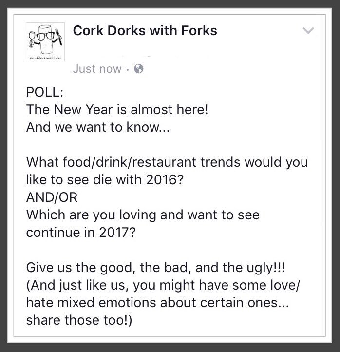 CorkDorksForks's tweet image. TELL US...
Food, drink, restaurant trends of 2016: 👍or 👎?
What should stay and what should go?