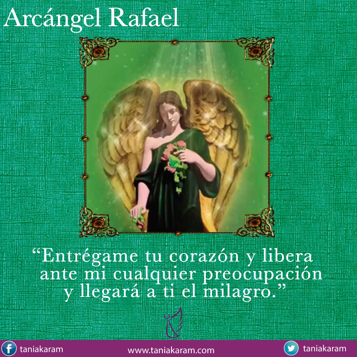 taniakaram's tweet photo. Quiero compartirte un mensaje de Arcángel Rafael: Tú eres una hermosa extensión del amor de Dios, entrégame tu corazón y libera. #FelizLunes https://t.co/mCizHxdJMw