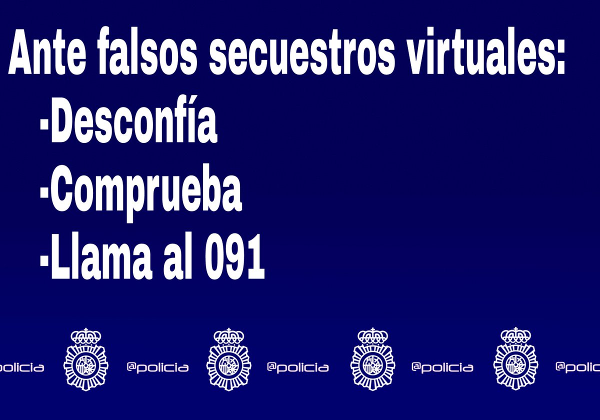 🚩Si recibes llamada que dice tener a un familiar secuestrado: desconfía, no pagues, comprueba, si es necesario📞091 #Estafa #SecuestroVirtual