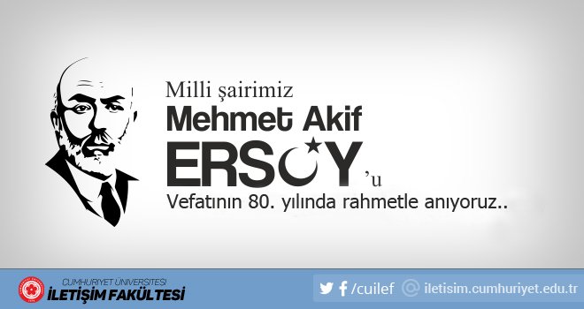 Milli şairimiz Mehmet Akif Ersoy’u Vefatının 80. yılında rahmetle anıyoruz..