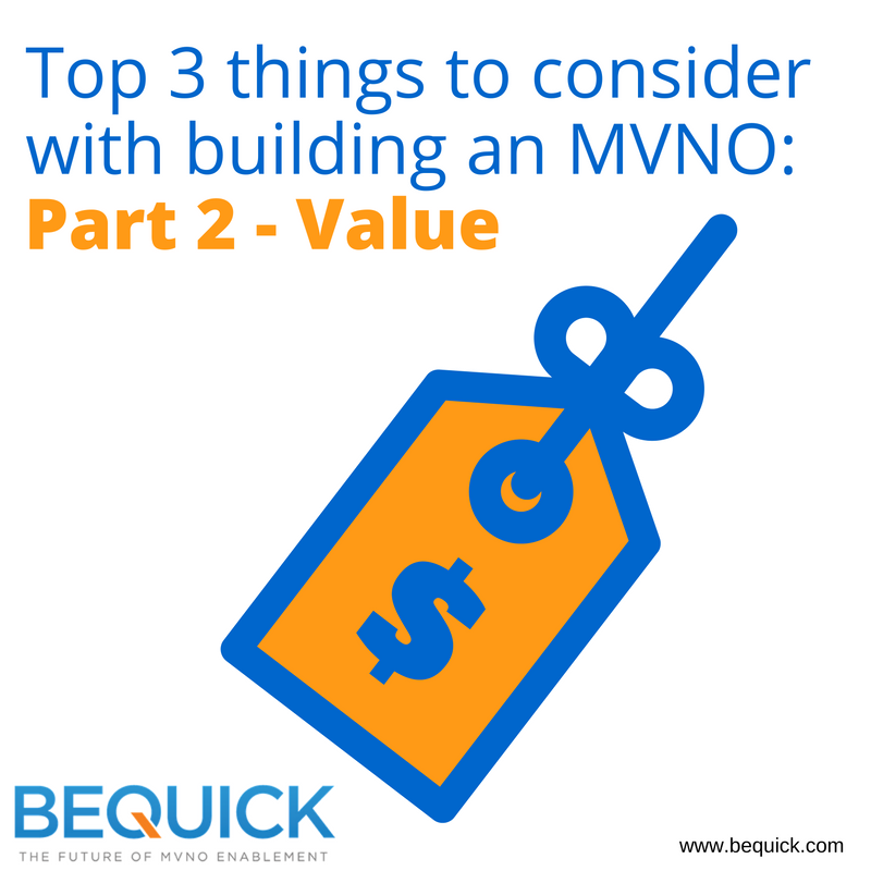 BeQuickSoftware's tweet image. Top 3 things to consider with building an MVNO: Part 2 - Value bit.ly/2gMblmN