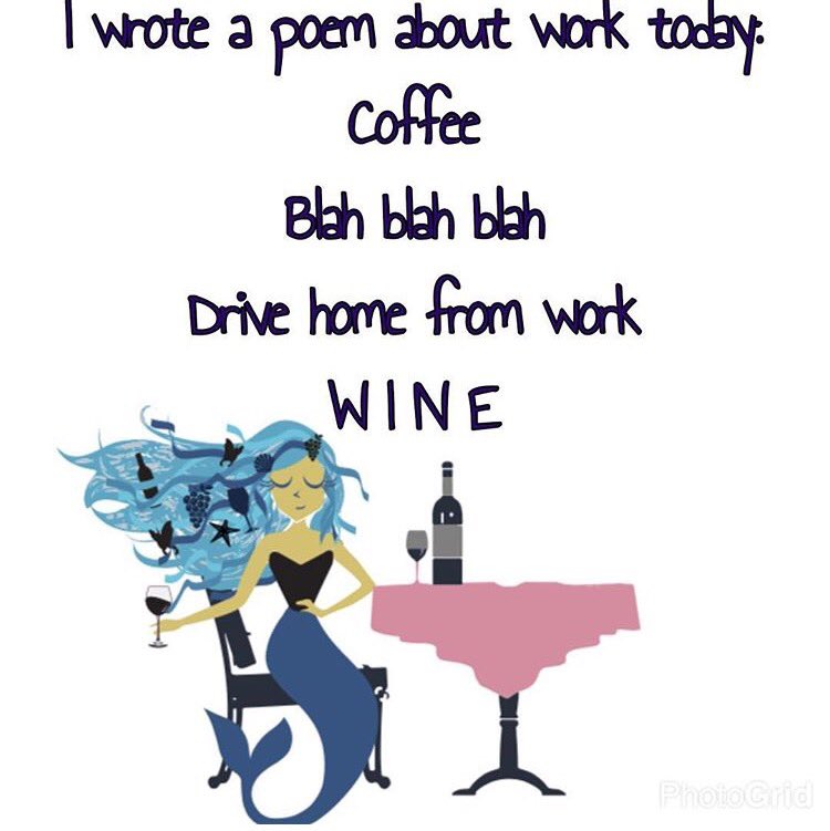 sparkly_wine_'s tweet photo. I wrote a #poem about work today #winehumor #wine #coffee #work #humor #wineoclock #winetasting #wineonmymind https://t.co/975ztblKsj