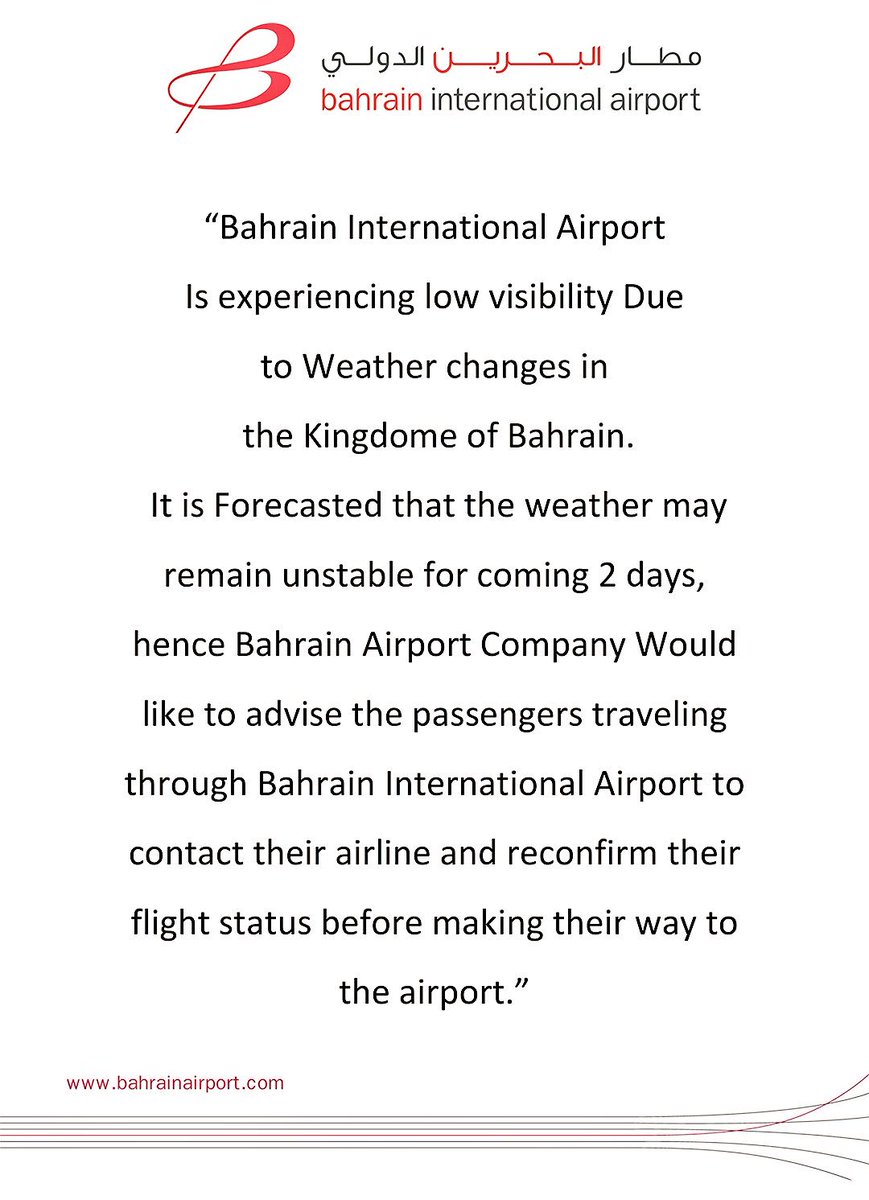 Low visibility at Bahrain International Airport due to weather changes. Confirm your flight status before you make your way to BIA