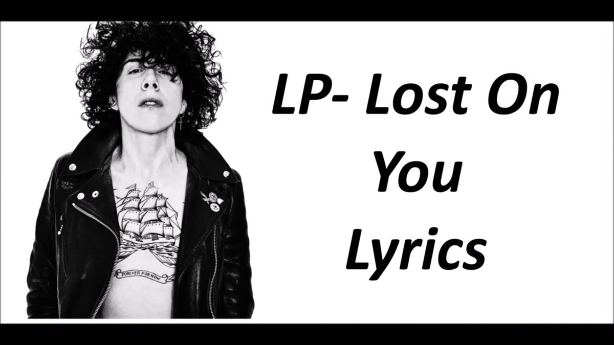 Lost on you текст перевод