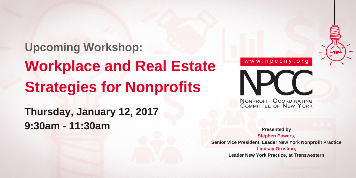NonprofitNY's tweet photo. Upcoming #NPCCWorkshop -- Workplace and #RealEstate Strategies for #Nonprofits
THURS JAN 12, 2017
REGISTER -- https://t.co/TEPF42eXNe https://t.co/RwLyBc6A8i