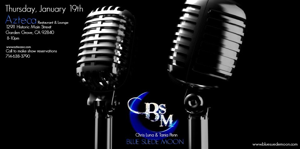 @bluesuede_moon 🔵🎙🎙🎶 performing Live at Azteca in Garden Grove, CA ...Thursday, January 19th, 2017 8-10pm...call for show resv 714-638-3790