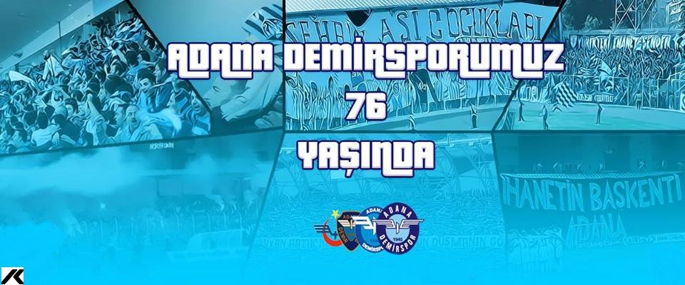 #AdanaDemirspor 76 yaşında !
#halkıntakımı