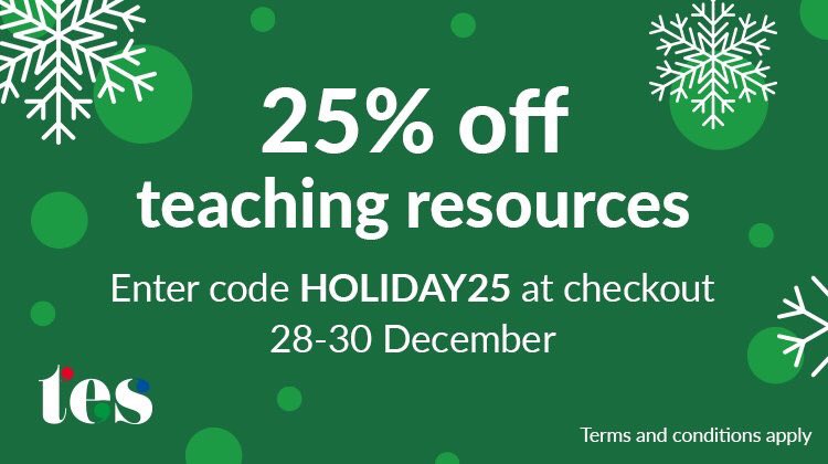maelhmatthews's tweet image. 25% off all #premiumresources today and another 25% when you use code HOLIDAY25 .Check out new shop tes.com/teaching-resou… @TesResources