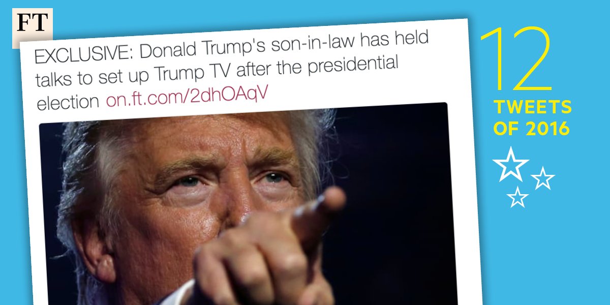 FT's tweet image. This October tweet on the prospect of a Trump TV network after the US election was one of our most popular of 2016 on.ft.com/2hRr6dL