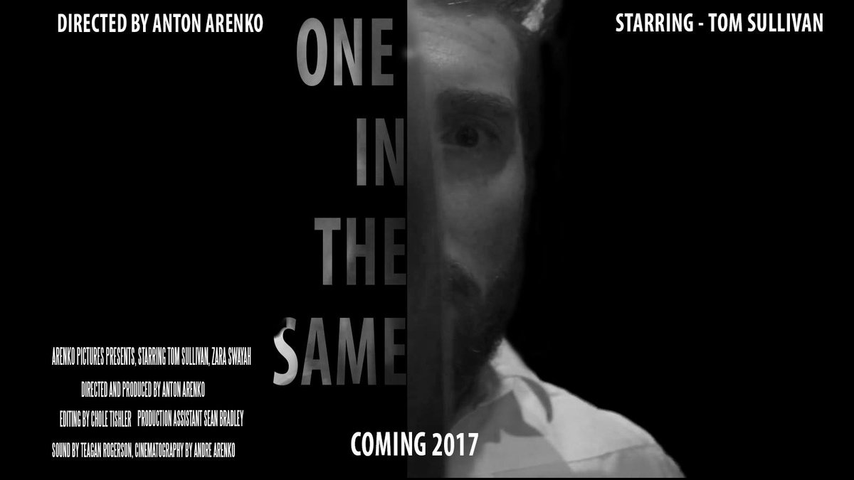 SeanB102's tweet image. I saw the poster for @Anton_Arenko 's upcoming film '#OneInTheSame'. Love it! And I even get a credit as a production assistant. Thanks!