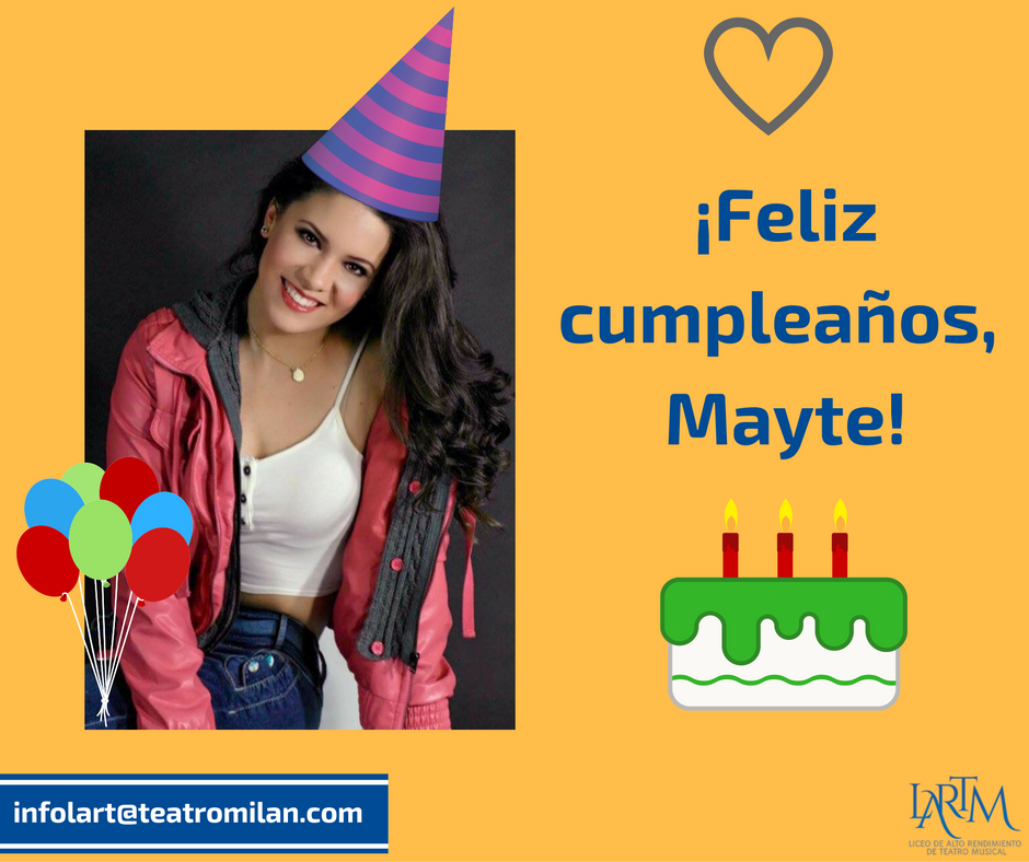 lartmteatro's tweet photo. Hoy festejamos el cumpleaños de @mayte_dsg, egresada de la primera generación de #LARTM.

¡Muchísimas felicidades! https://t.co/kA2ogfDEBE