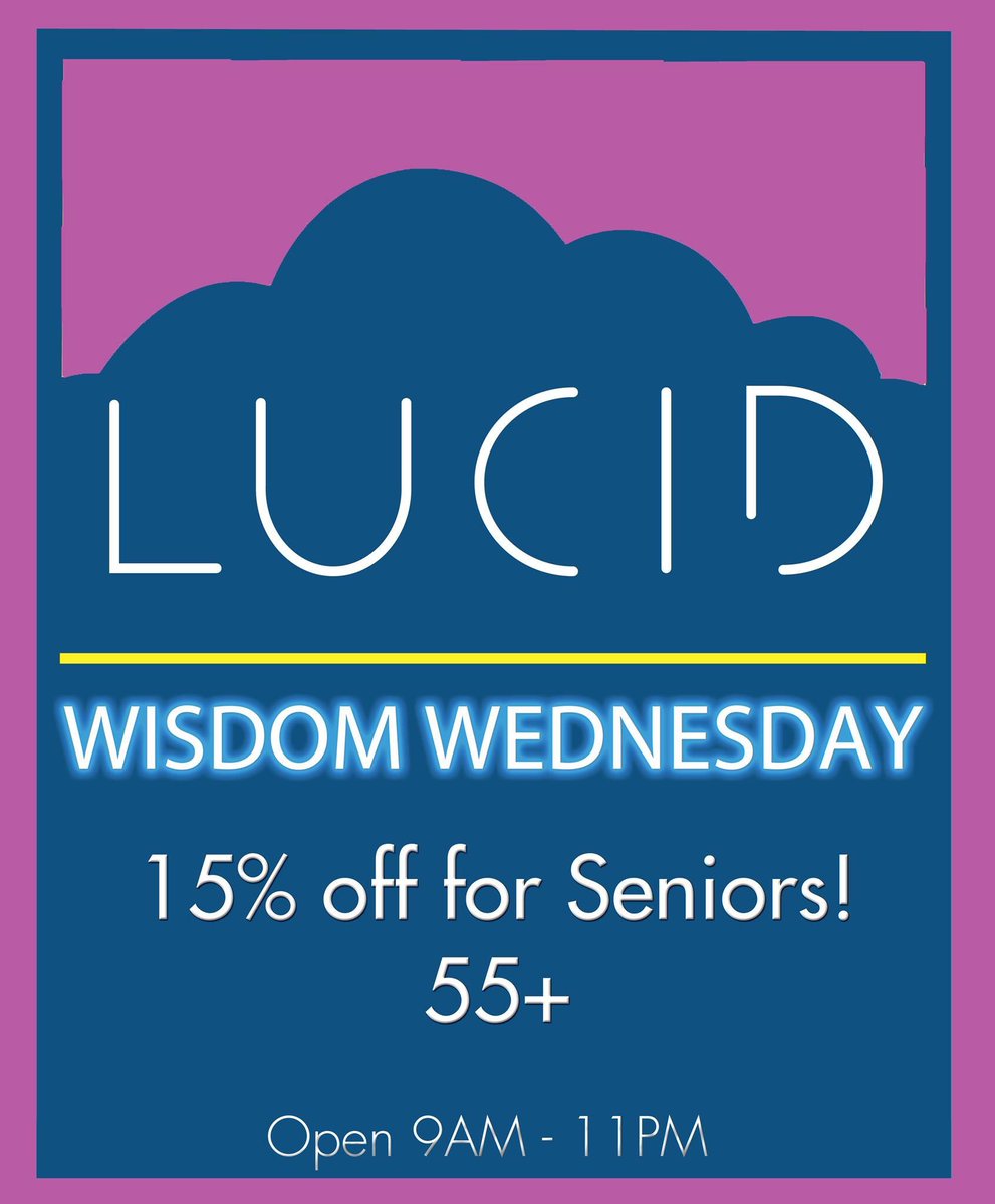 LucidMartinWay's tweet photo. #WisdomWednesday! 15% off for #Seniors (55+) today! #i502 #Cannabis #Marijuana #WAWeed https://t.co/qO1GWzE88o