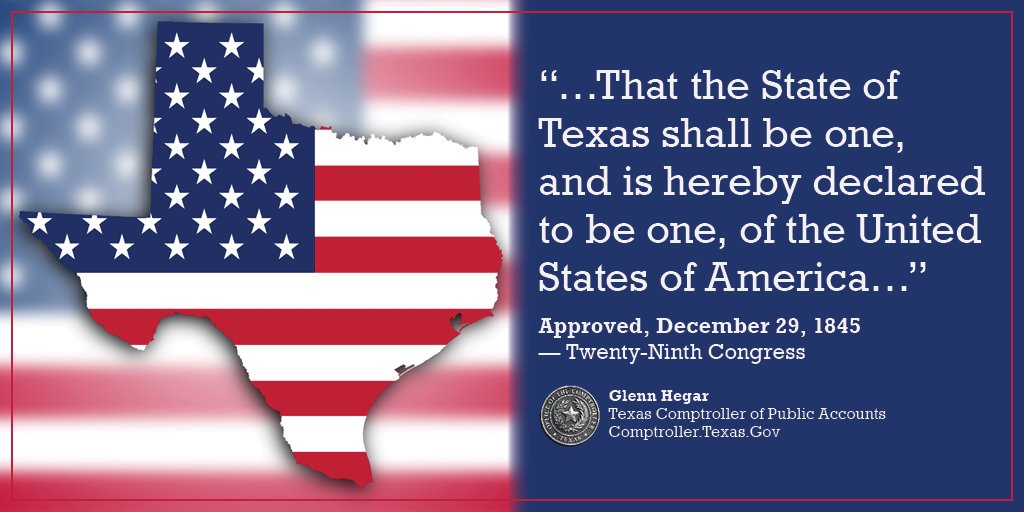 Texas Comptroller on Twitter "Onthisday in 1845, Texas became the