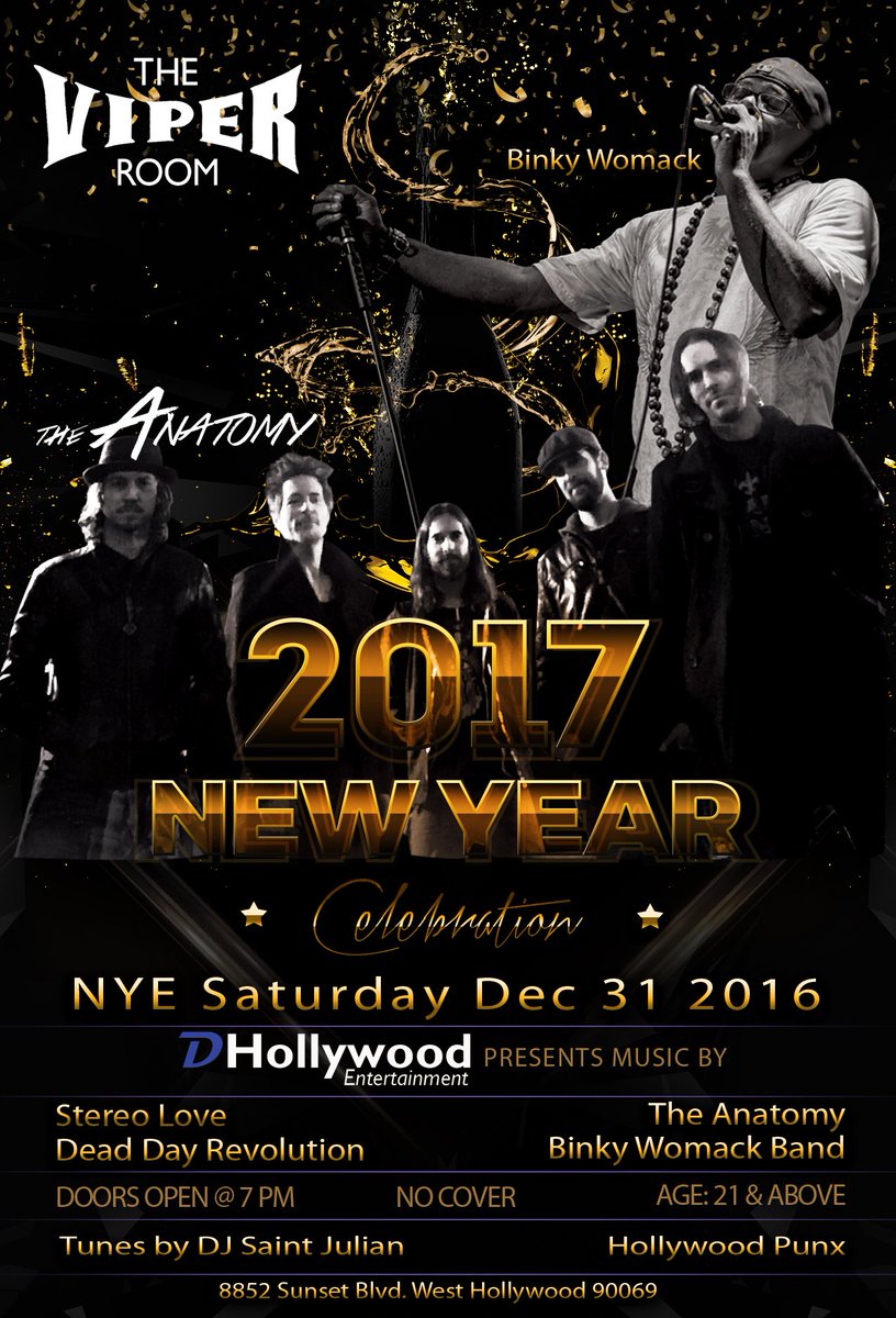 FREE! Official #NYE2017 Bash for <a href="/theVIPERroom/">The Viper Room</a>. #TheAnatomy, <a href="/BinkyWomack/">Binky Womack</a> <a href="/DeadDayRev/">Dead Day Revolution</a> <a href="/StereoLove_Band/">STEREO LOVE</a>. 7PM #Hollywood #rock #LosAngeles