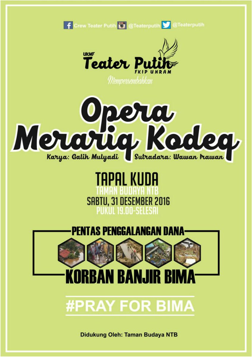 Teater putih bersama taman budaya NTB menggelar pentas penggalangan dana untuk korban banjir di Bima. Tolong d share