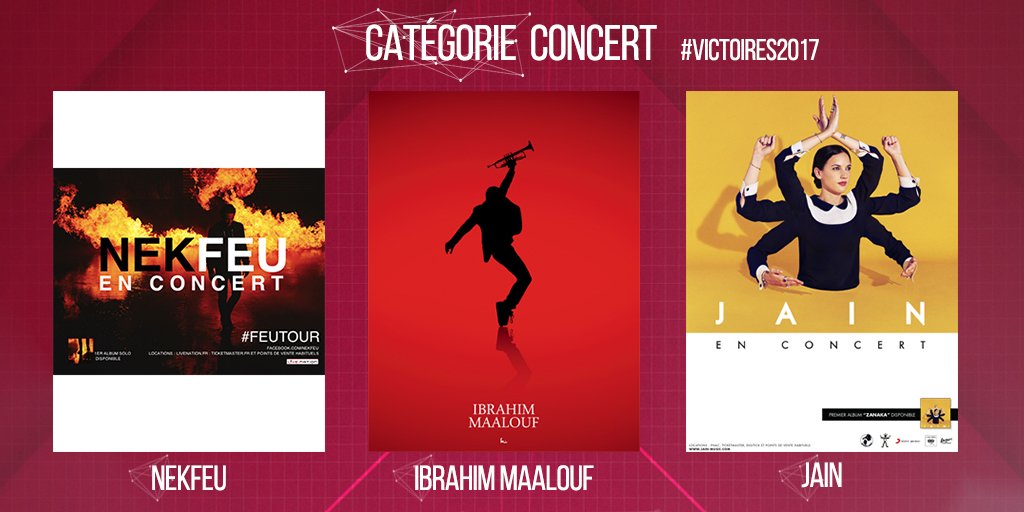 #Victoires2017 : Catégorie Concert ou Spectacle Musical 
@Jainmusic 
@ibrahim_maalouf 
<a href="/nekfeu/">.</a>