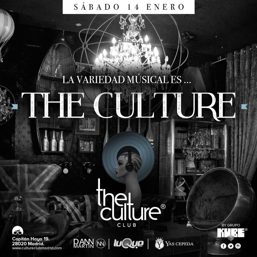 Sábado 14 de enero: " THE CULTURE" con tres experto en la variedad musical y una trayectoria bien considerada Yas ,Luque y Dann Martin