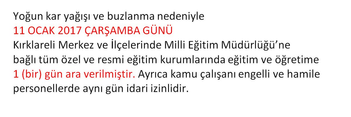 valikirklareli's tweet photo. 11 OCAK 2017 ÇARŞAMBA GÜNÜ Kırklareli Merkez ve İlçelerinde eğitim ve öğretime 1 (bir) gün ara verilmiştir. https://t.co/tBJr8i8JTL