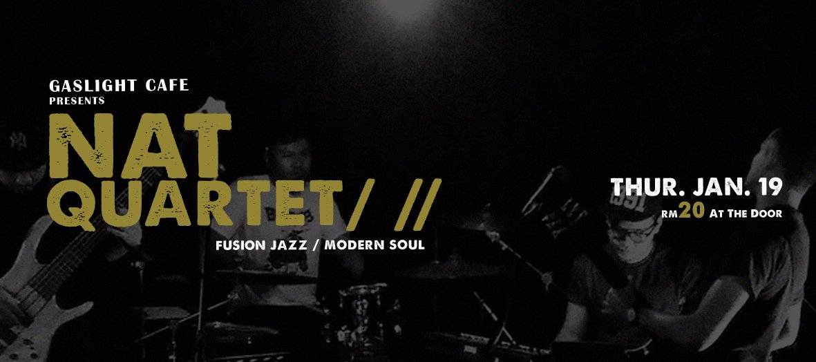 GaslightCafeKL's tweet photo. THURSDAY (JAN 19) - Jazzy Night with NAT QUARTET - 9pm @Jenn_Thompson @twt_muzik @twt_seni https://t.co/8S2mzbu92j