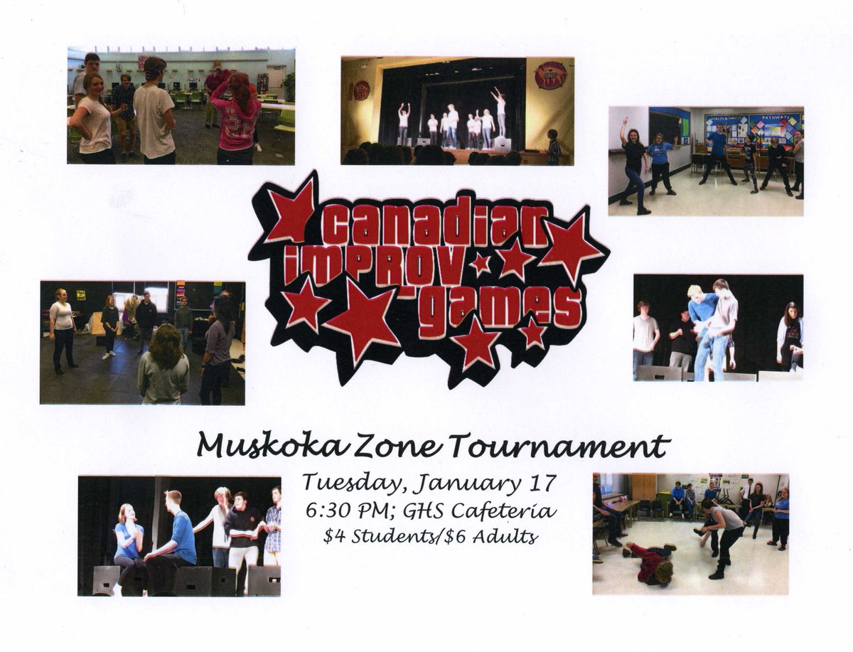 Muskoka Improv Zone Tournament Tuesday January 17 @ 6:30 in GHS Cafeteria - Come out and support your GHS Improv team!