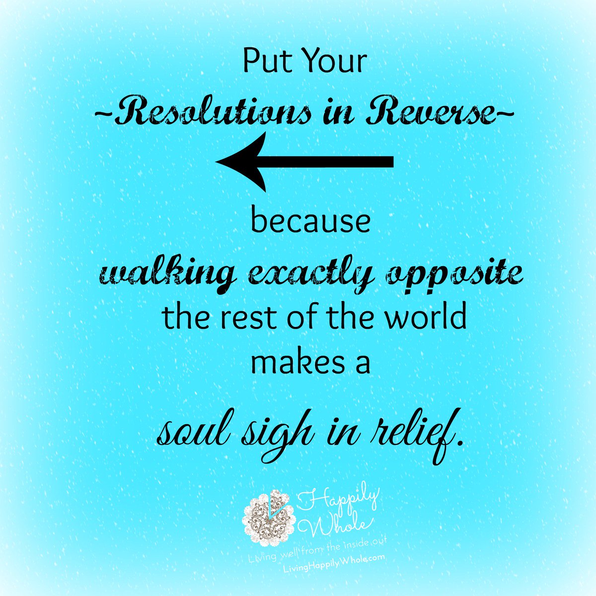 HappilyWhole's tweet photo. Stop striving for real soul~rest and find the joy of Jesus. Resolutions in Reverse! https://t.co/VofXRkTwpX https://t.co/v0xlNHrWBN