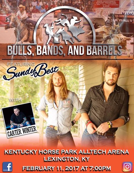 Bulls, Bands, &amp; Barrels featuring Sundy Best with Carter Winter! Get your tickets and see you in Lexington, KY! ow.ly/bW4y307RG1w