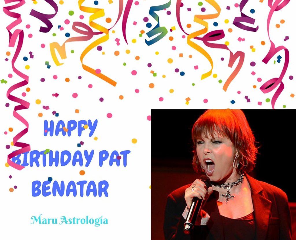 HAPPY BIRTHDAY PAT BENATAR!!!!   