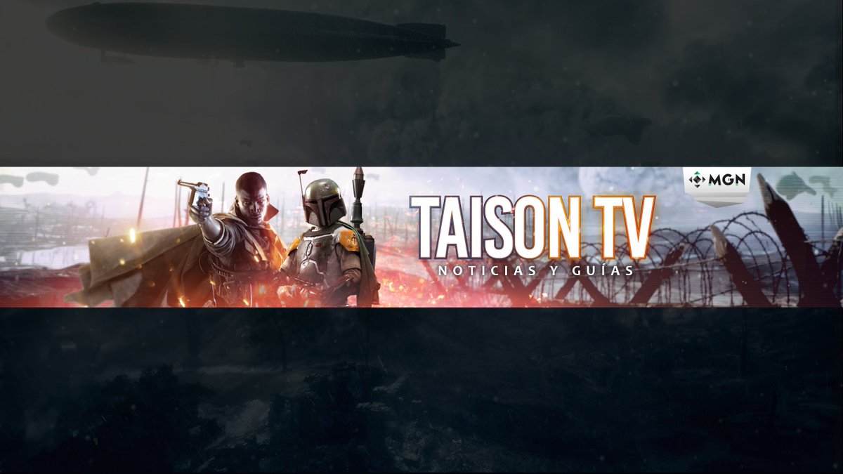 TaisonTV's tweet image. Nuevos Banners para twitter, Face y YT cortesía de @MGNesp