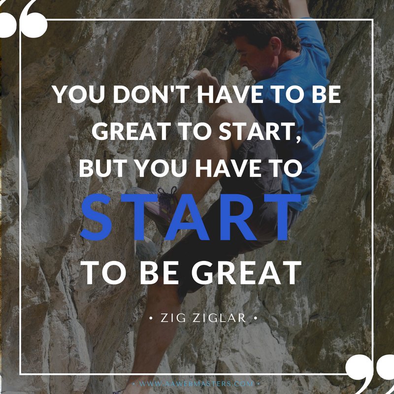 WebmastersAssoc's tweet image. “You don't have to be great to start, but you have to start to be great” ― Zig Ziglar #entrepreneur #SmallBiz #MotivationalQuotes #business