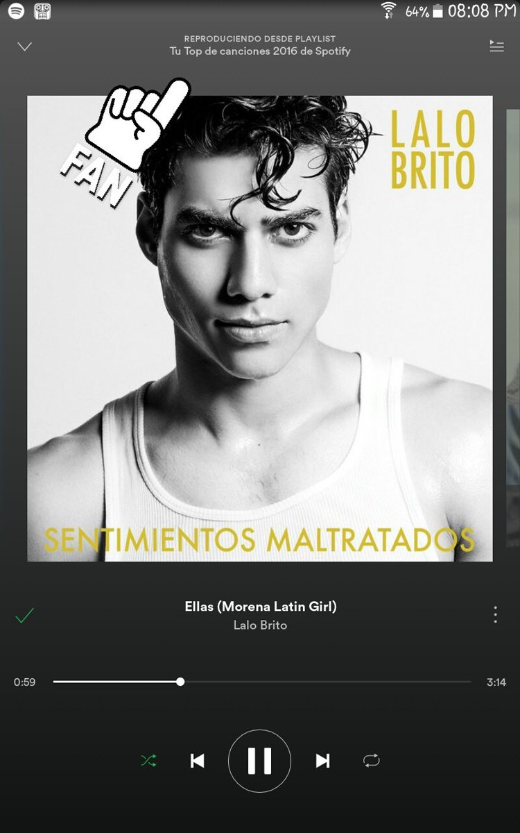 Malenalbr's tweet photo. Top 2016 😲 😍 @lalobrito #sentimientosmaltratados #Spotify2016 https://t.co/qvWCUiWWbv