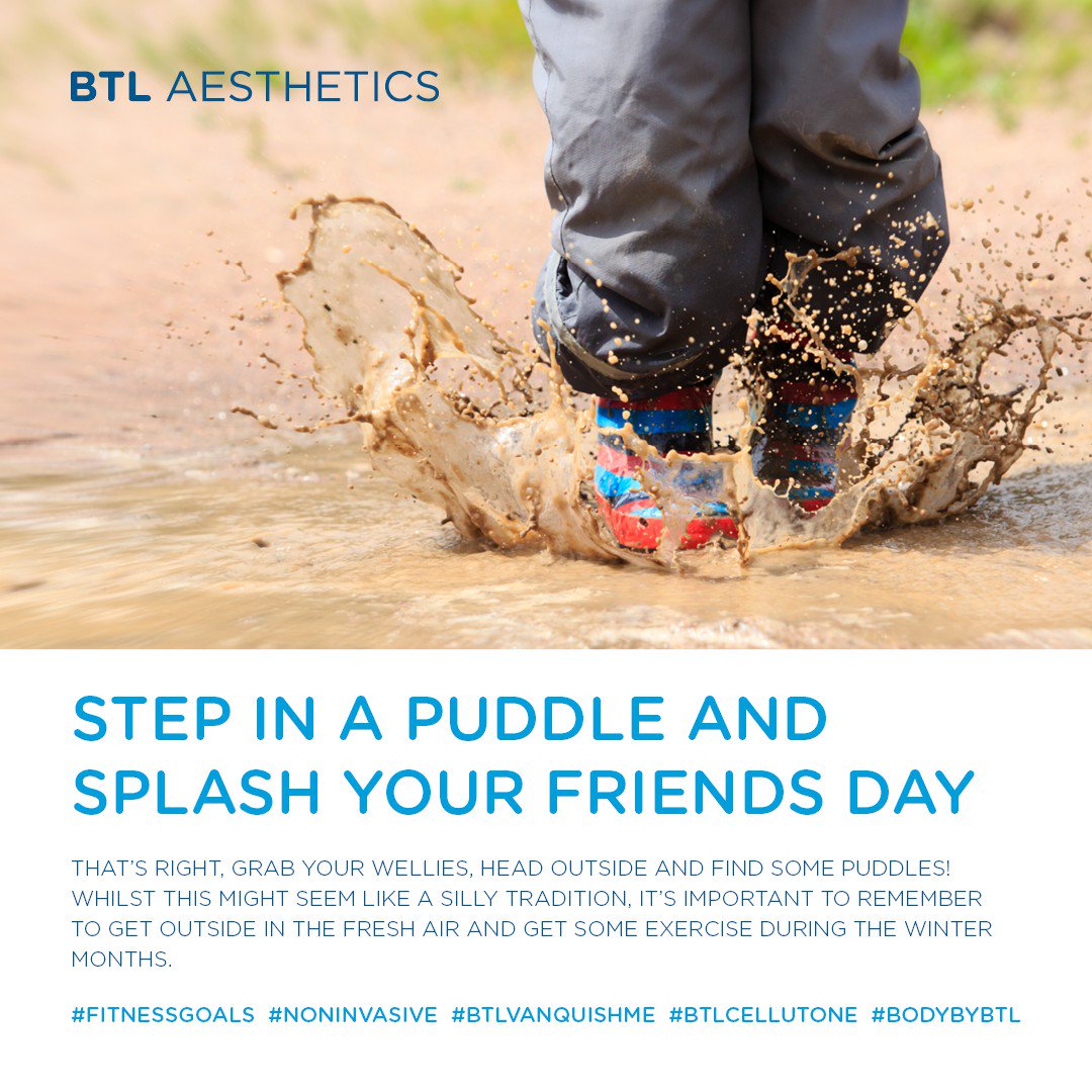 BTLaesthetics's tweet photo. Believe it or not, today is International “Step in a Puddle and Splash Your Friends Day” #Fitnessgoals #Noninvasive #BTLVanquishME https://t.co/F9SsCIdAyZ