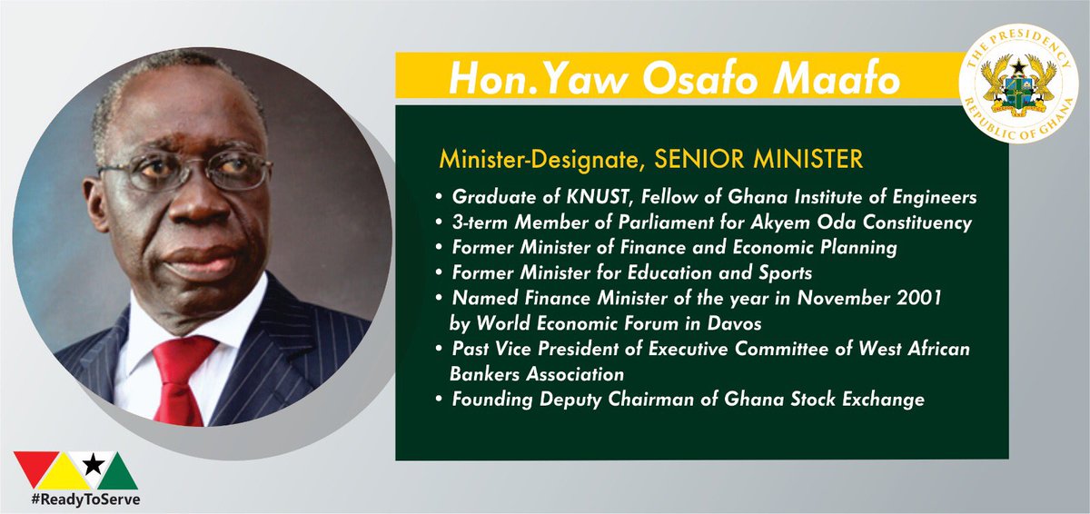 NAkufoAddo's tweet photo. Hon. Yaw Osafo Maafo is the Senior Minister-designate. He is #ReadyToServe https://t.co/Cy4d17ztrG