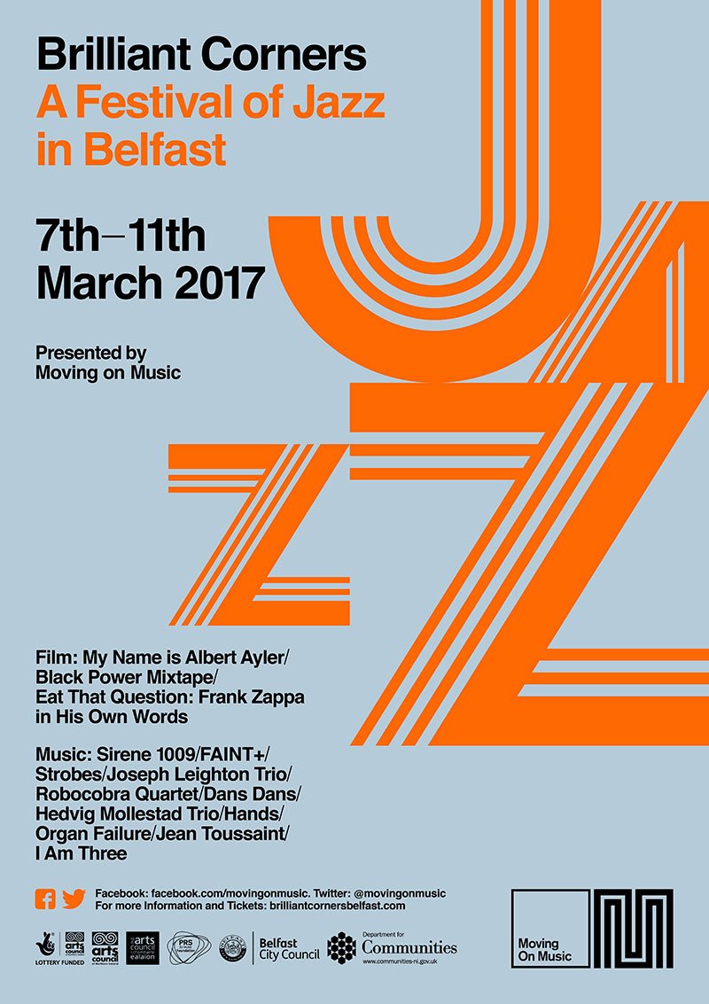 Hurrah!
Brilliant Corners - a festival of jazz in Belfast

Full info > goo.gl/W1q4NN
Event page > goo.gl/zhKdfu