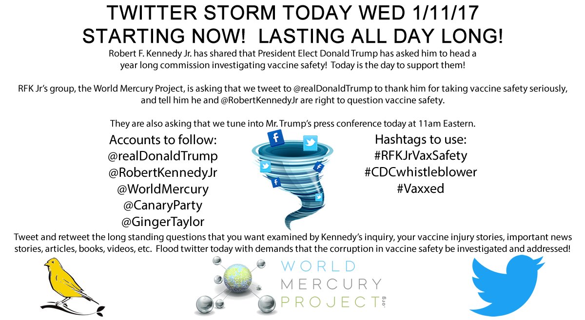 Twitter Storm for Vaccine Safety! Hashtags: #RFKJrVaxSafety #CDCwhistleblower #Vaxxed Accounts:  @WorldMercury <a href="/CanaryParty/">Canary Party</a> @GingerTaylor