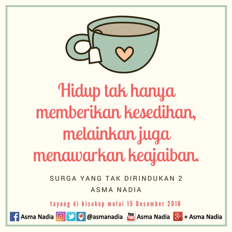 AsmaNadiaQuote's tweet photo. Hidup tak hanya memberikan kesedihan melainkan juga menawarkan kebahagiaan. https://t.co/slJPYacHl5