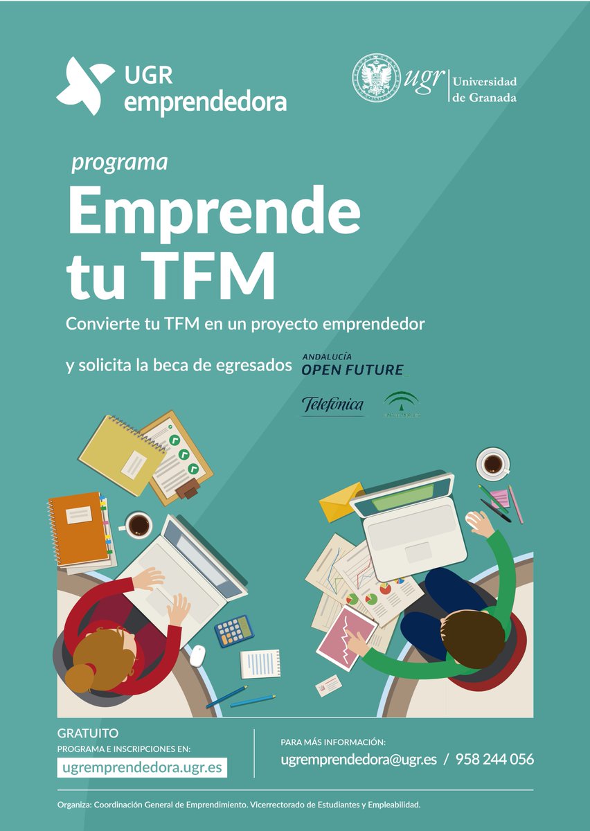 UGRemprendedora's tweet photo. 📣Inscripciones abiertas para "Emprende tu TFM"➡️Programa de formación para la solicitar las becas @OpenFuture_And 👉https://t.co/buxdIKBKRs https://t.co/H70Q2wDpe8