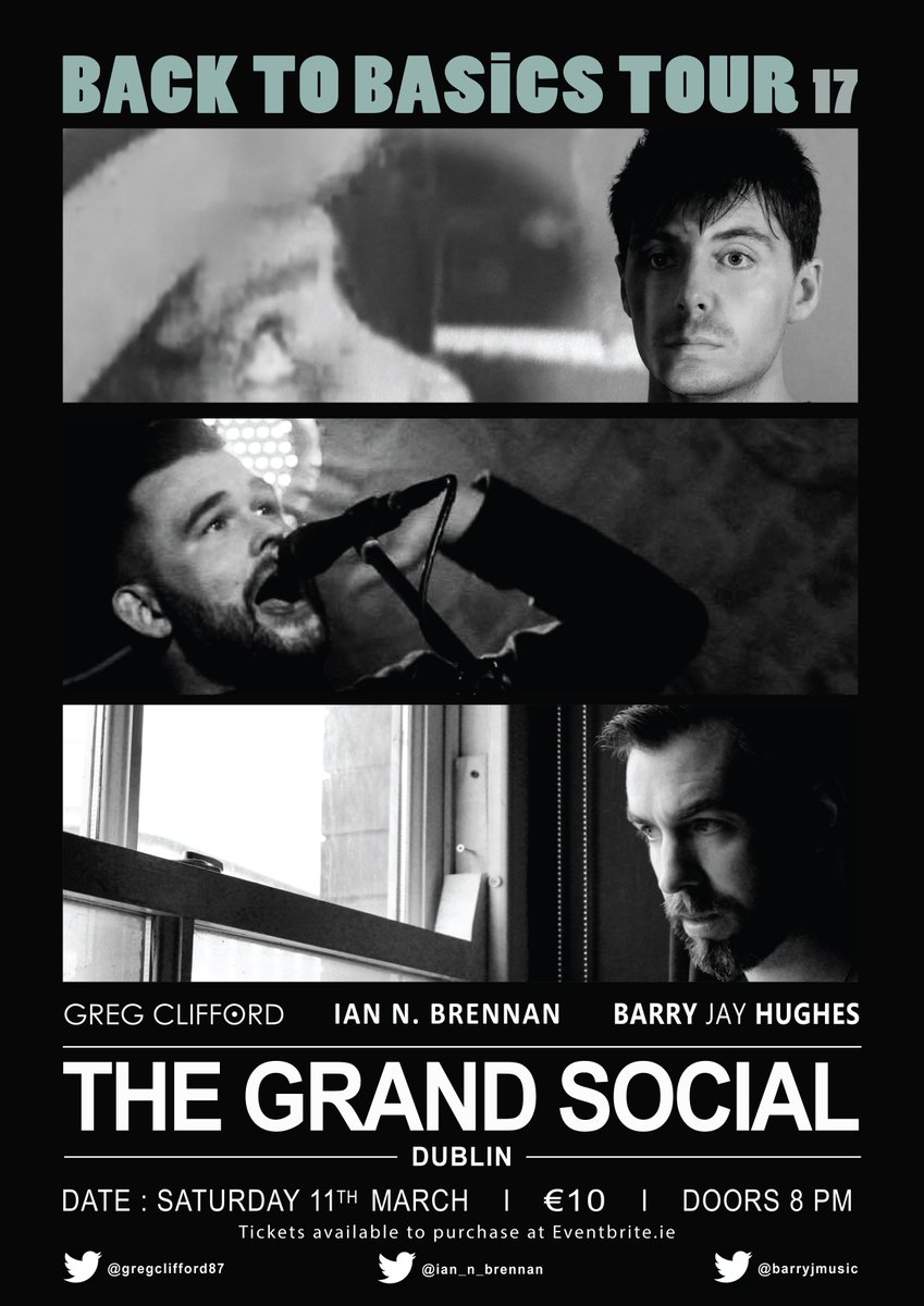 GregClifford87's tweet photo. Gigging in @TGSDublin (The Grand Social) Saturday 11th March 
Closing date of the Back to Basics Tour '17
@BarryJMusic @ian_n_brennan https://t.co/2UZyoDAtH6