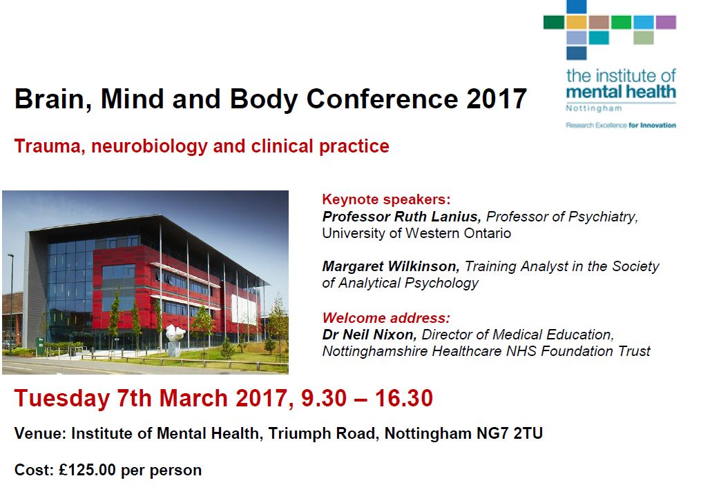 #Brain Mind &amp; Body Conference 7.3.17 Nottingham / Register now: bit.ly/2hrArFF Exploring trauma, #neurobiology &amp; clinical practice