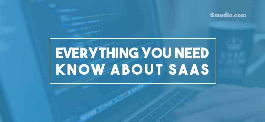 Software in the Cloud: Everything You Need to Know About SaaS smedio.com/10271 via @smedio