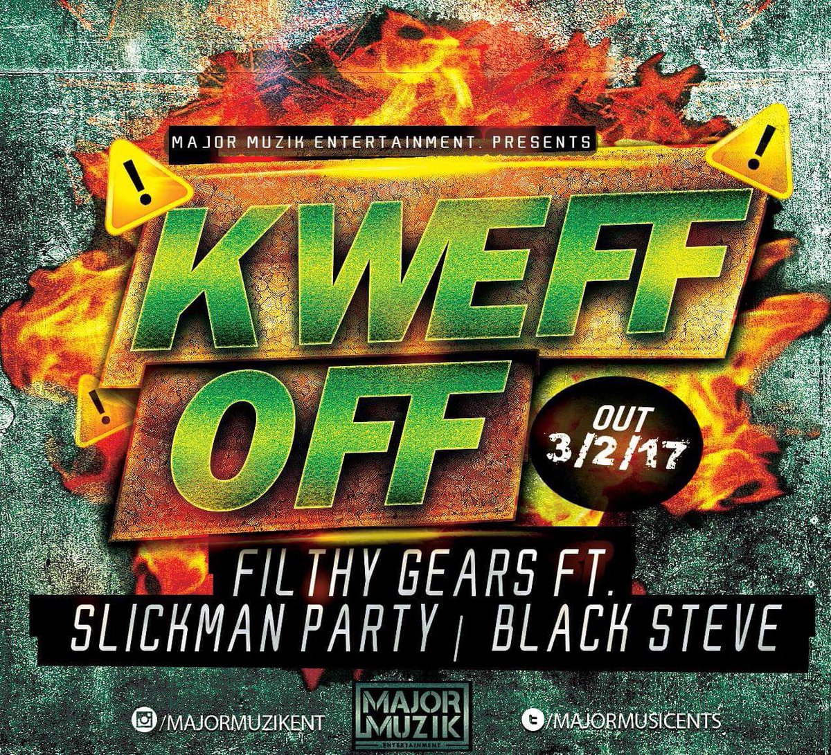 MajorMuzikEnt's tweet image. 🔥🔥'KWEFF OFF' @FilthyGears ft @Slickmanparty &amp;amp; @BlackSteve__ out 3rd Feb '17 🔥🔥#majormuzikent #grime #kweff