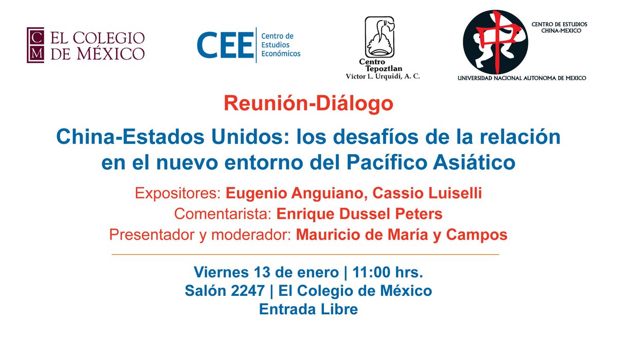 elcolmex's tweet photo. Aparta la fecha para la #Reunión-Diálogo “China-Estados Unidos”.

Viernes 13 de enero · 11:00 hrs. · Salón 2247, #Colmex

#EntradaLibre https://t.co/yoIsjskDBY