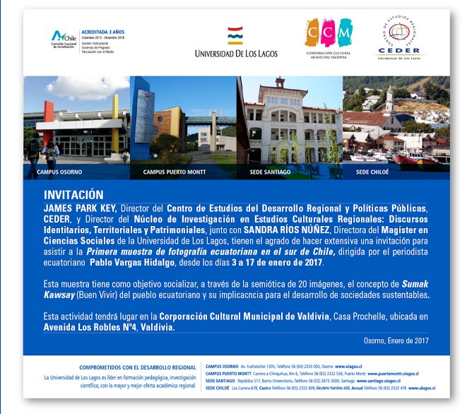 EXPONIENDO EN LA CIUDAD DE VALDIVIA CHILE: PRIMERA MUESTRA FOTOGRÁFICA ECUATORIANA EN EL SUR DE CHILE- HASTA EL 17 DE ENERO