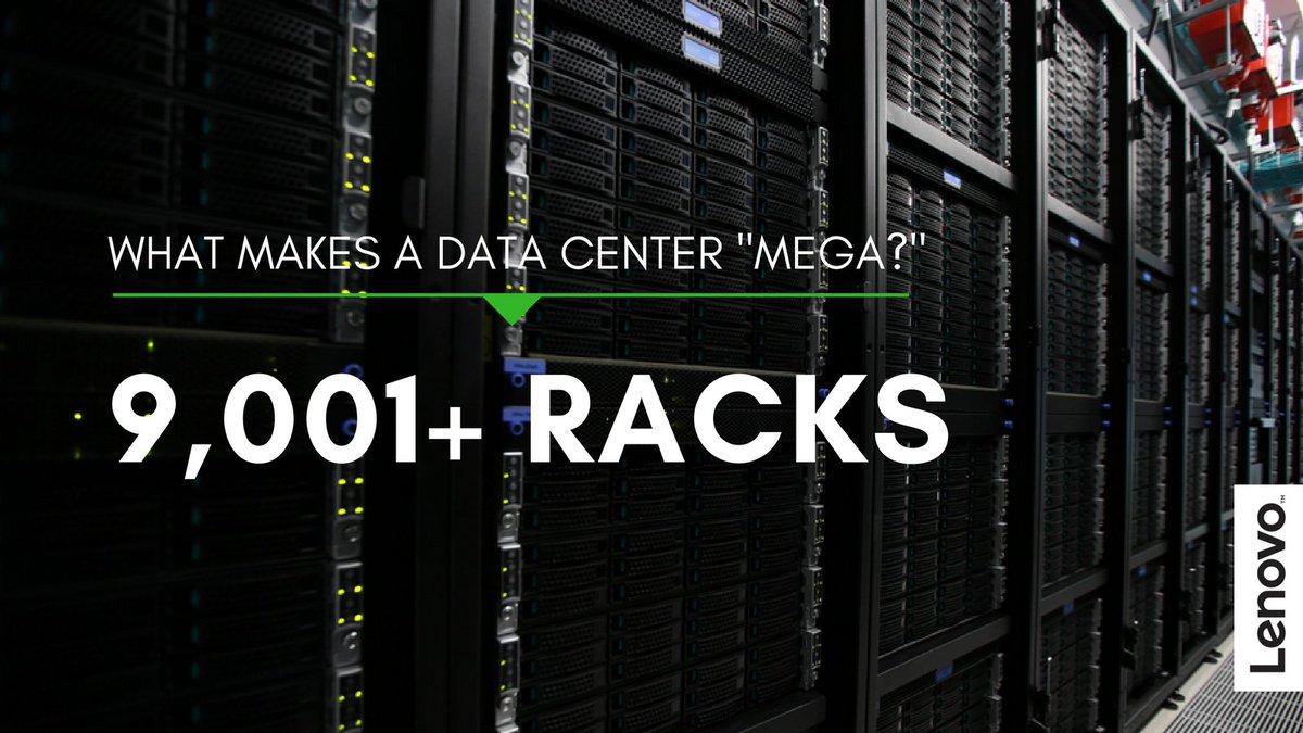 Lenovodc's tweet photo. What makes a data center "mega?" A 9,001 rack yield. https://t.co/VDo8a5S5uJ. #DataCenter #Cloud #DataCenterFacts https://t.co/g1cPNMaWZK
