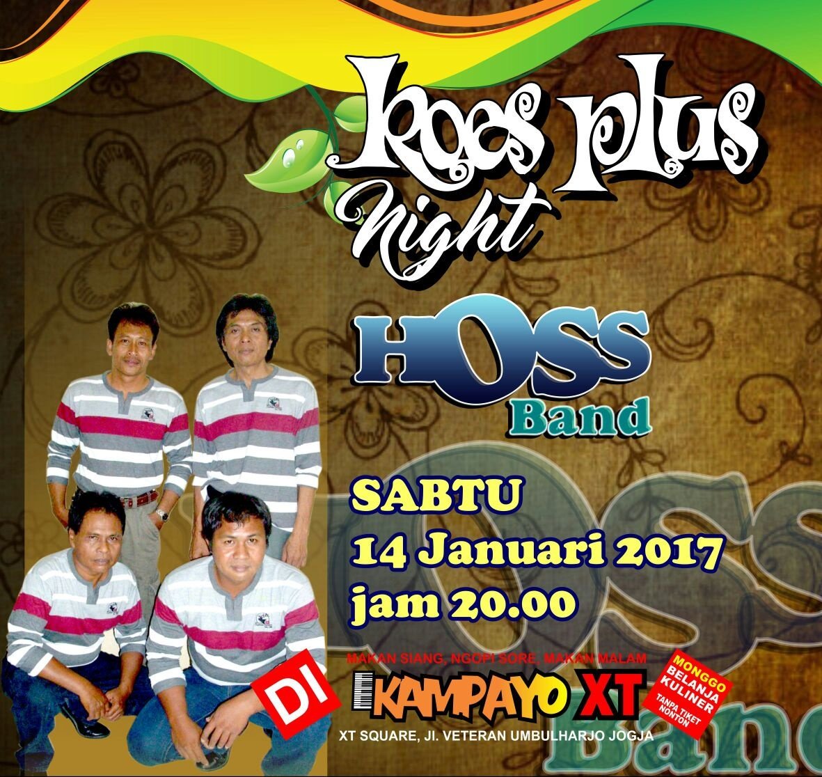 #jogja: 14/1/17 20.00 "KoesPlus Night" w/ Hoss Band di XT Square | Gratis ~ <a href="/kampayojogja/">Foodcourt Kampayo XT</a>: