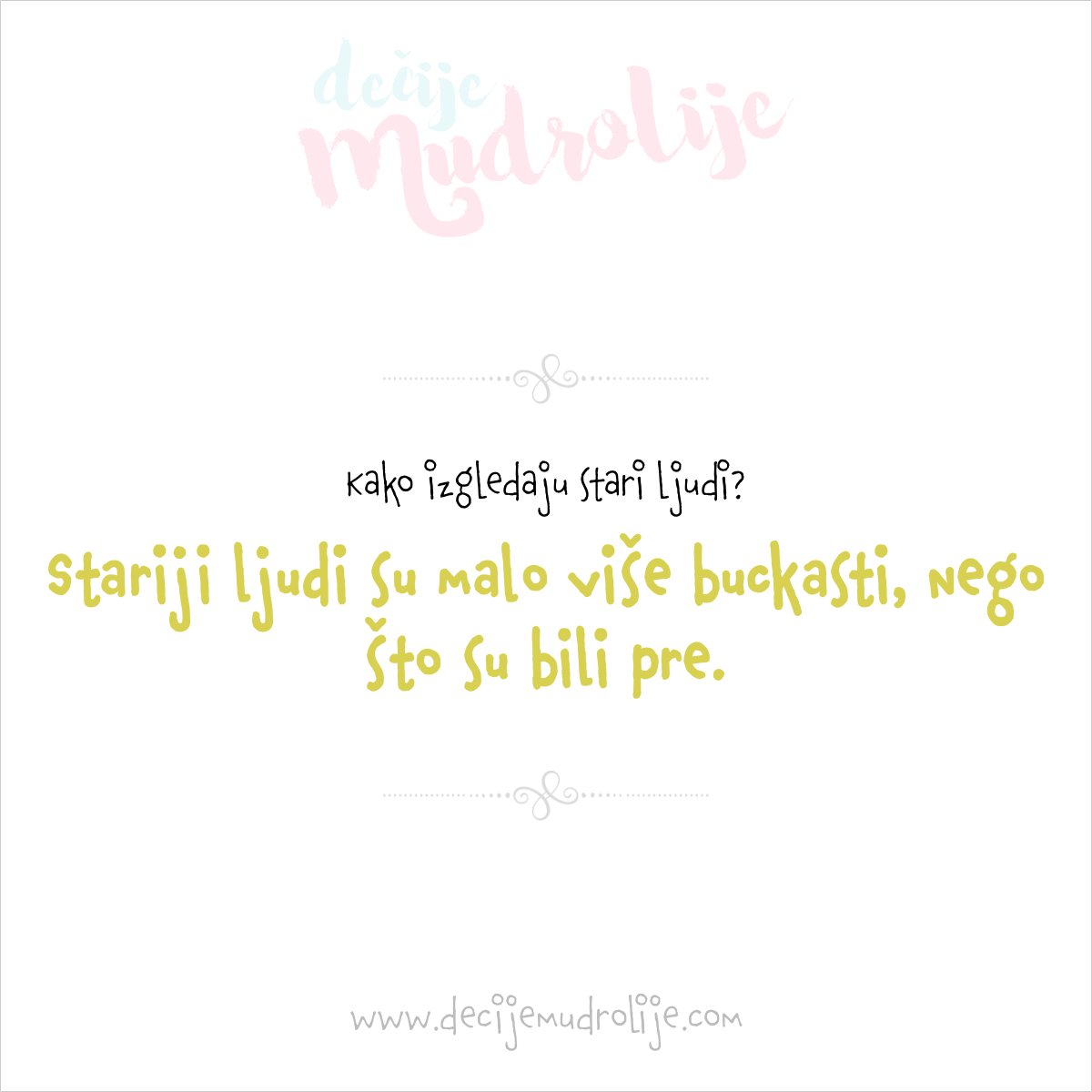 decijemudrolije's tweet photo. Kako izgledaju stari ljudi? Stariji ljudi su malo više buckasti, nego što su bili pre.
 - https://t.co/mVZV2jF5s7 https://t.co/OY91CApMvZ