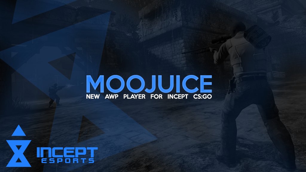 IncepteSports's tweet photo. Please join us in welcoming Moojuice to #InceptCSGO!
Read: https://t.co/sRgUR7Mstb https://t.co/K7AlkJak2Q