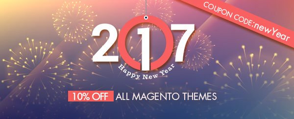 Sain3Tech's tweet image. 2017 Happy New Year！！！Good news is coming. 10% off for all magento themes！！goo.gl/fHL0D0