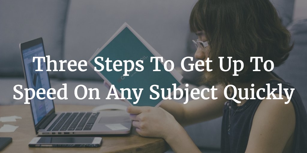 InviteToPray's tweet image. Three Steps To Get Up To Speed On Any Subject Quickly by @nireyal Read: buff.ly/2iPcJmS #lifehack