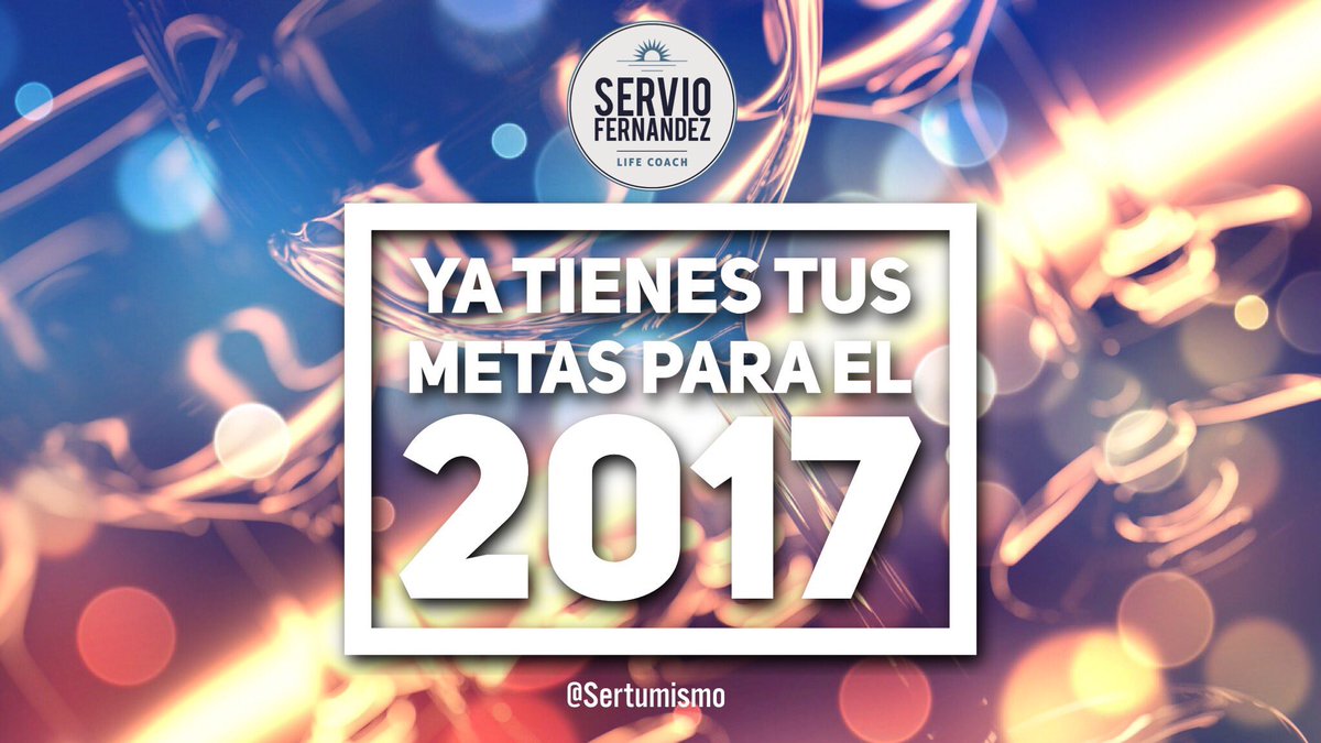 Planifícate desde hoy y empieza a generar ACCIÓN en función de cada una de tus metas. Así que decreta que el 2017 será un año maravilloso